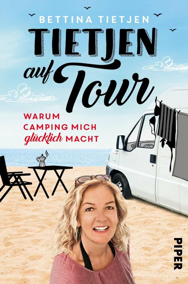 Bettina Tietjen über ihre Wohnmobil-Leidenschaft | © Foto: Piper Verlag